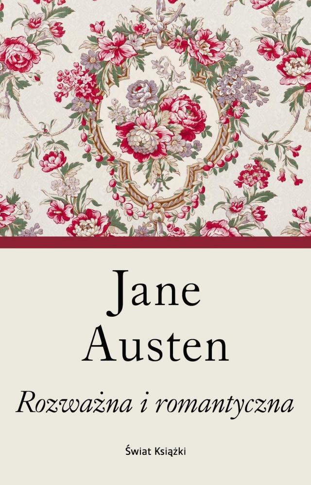 „Rozważna i romantyczna” – Jane Austen