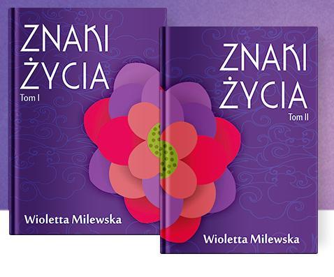 Odważnie napisana dwuczęściowa powieść obyczajowa Wioletty Milewskiej