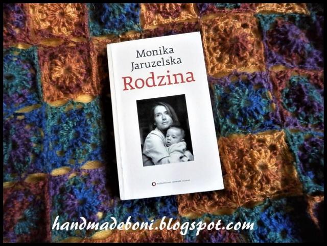 Recenzja książki : "rodzina" Monika Jaruzelska