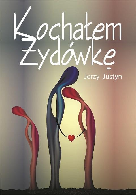 Kochałem Żydówkę - miłość niekoniecznie szczęśliwa...