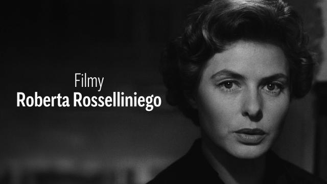 120 rocznica urodzin mistrza kina na ARTE.tv – ostatnia szansa na wyjątkowe filmy Rosselliniego bez opłat